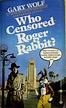 Who censored Roger Rabbit? by Gary K. Wolf | Open Library