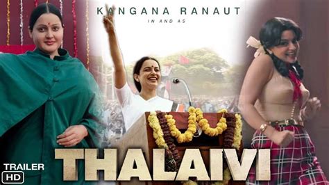 Thalaivi Official Trailer Hindi Review Kangana Ranaut Arvind