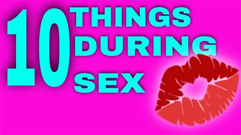 10 Things Every Woman Wishes You During Sex Sex Position Sex