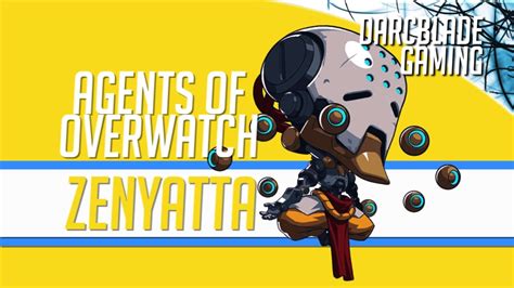 Zenyatta is the weakest, slowest hero in the game. Zenyatta : Agents of Overwatch : Hero Guide - YouTube