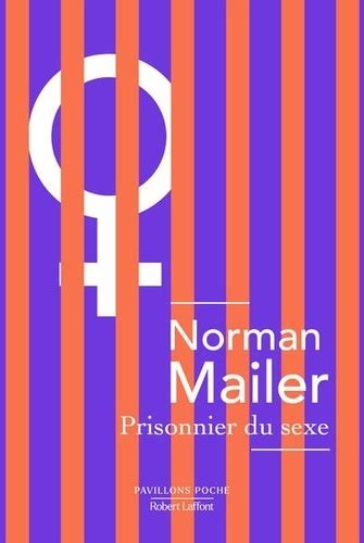 Prisonnier Du Sexe De Norman Mailer Poche Livre Decitre