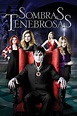 Ver Sombras tenebrosas 2012 online HD - PoseidonHD 2