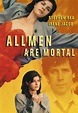 All Men Are Mortal - Nieśmiertelny kochanek (1995) film
