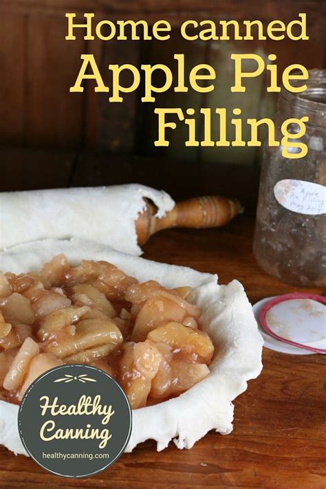 Canned Apple Pie Filling Healthy Canning Recipe Apple Pies