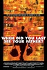 And When Did You Last See Your Father? | film | bioscoopagenda
