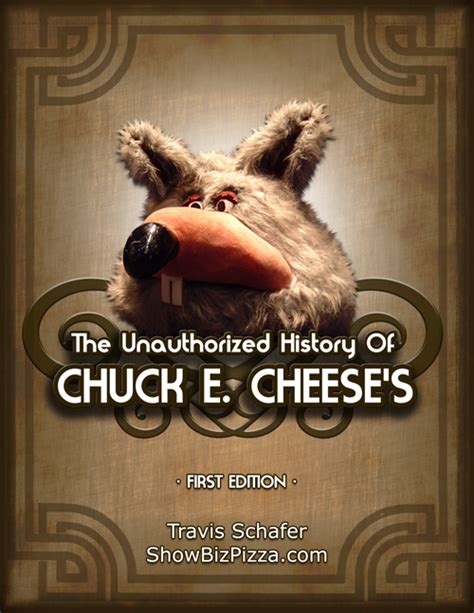 The Unauthorized History Of Chuck E Cheese S History