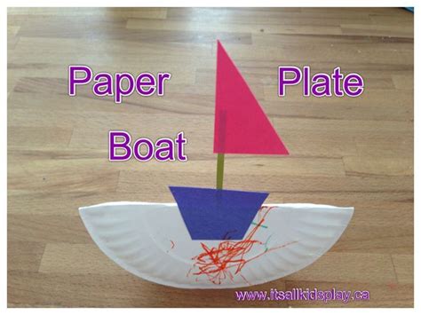 Paper Plate Boat Craft Even Though The Poster Refers To This As A