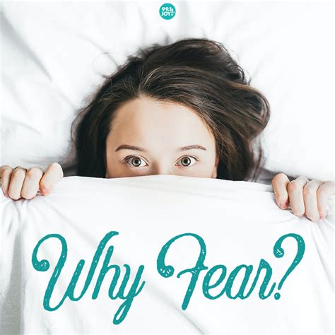 Why Fear Joy Fm Joy Fm