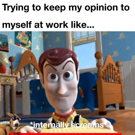 Trying To Keep My Opinion To Myself At Work Like 😡 By Funny
