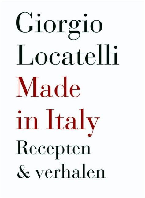 The strong commitment to produce quality wines arises out of the region's beauty and richness, an undiscovered treasure of the north east of italy to the most. bol.com | Made in Italy, Giorgio Locatelli | 9789072975119 ...