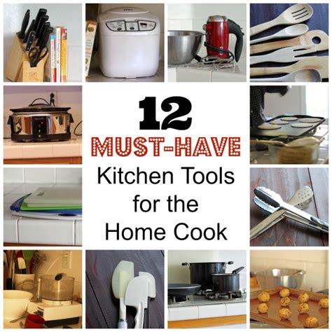12 Must Have Kitchen Tools For The Home Cook