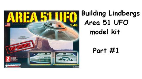 Building Lindbergs Area 51 UFO Model Kit Part 1 YouTube