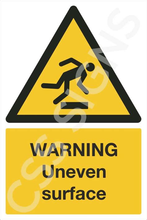 Warning Uneven Surface Sign Sign Shop Ireland CSS Signs