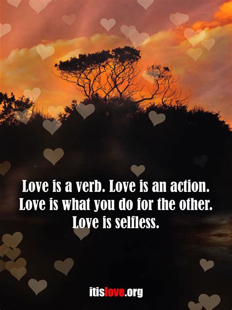 Love Is An Action Love Is Selfless Love Quotes ️ Love Is An