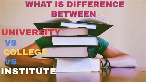 University Vs College Vs Institute Whats The Difference Colleges