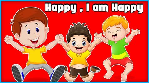 Happy I Am Happy Popular Nursery Rhyme For Kids In English Happy