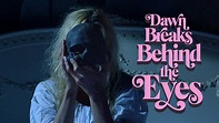 Dawn Breaks Behind The Eyes - Official Movie Trailer (2022) - YouTube