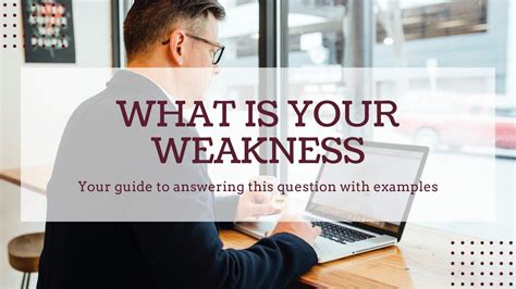 What Is Your Weakness Best Answers With Examples Nexus It Group