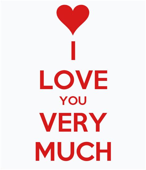I Love You Very Much Picture Quotes