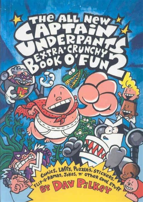 Buy All New Captain Underpants Extra Crunchy Book O Fun 2 By Dav Pilkey With Free Delivery