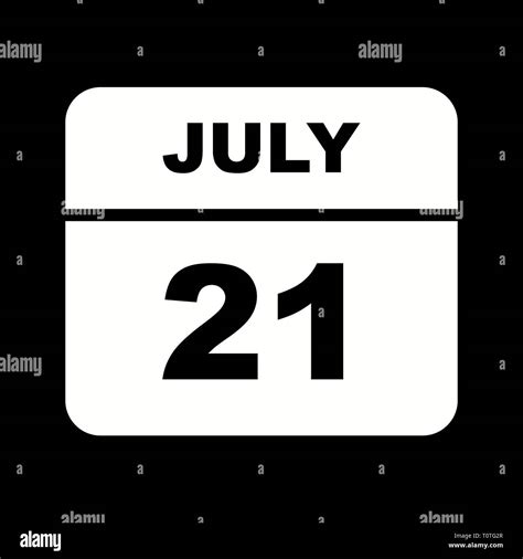 July 21st Date On A Single Day Calendar Stock Photo Alamy