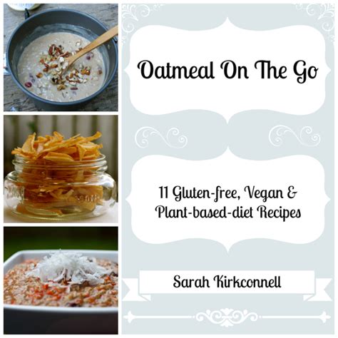 Book Review And Giveaway Oatmeal On The Go By Sarah Kirkconnell My