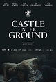 Castle in the Ground (2019) - FilmAffinity