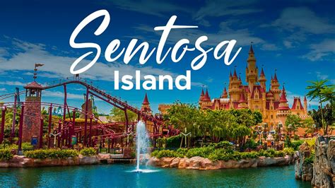 Sentosa Island Singapore One Stop Destination For Thrilling