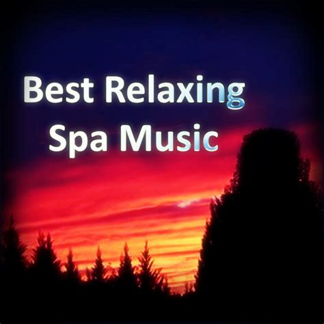 Best Relaxing Spa Music Album By Meditation Spa A Dream Of Dreams