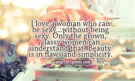 I Love A Woman Who Can Be Sexywithout Being Sexy Only