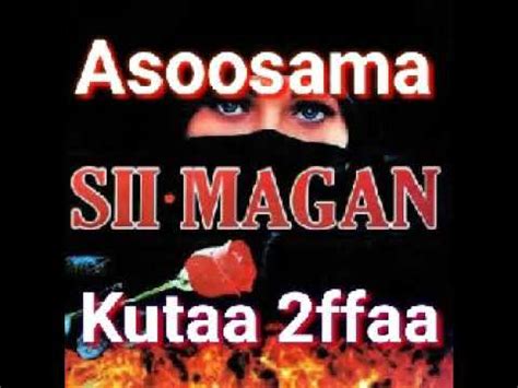 Asoosama Afaan Oromoo Asoosama Siimagan Kutaa Ffaa Youtube