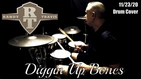 Randy Travis Diggin Up Bones Drum Cover Youtube