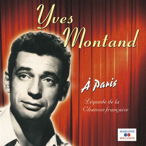 Paroles de a paris, rendue célèbre par yves montand auteurs: A Paris | Yves Montand - Télécharger et écouter l'album