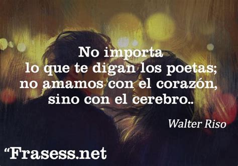 Las Mejores Frases De Walter Riso