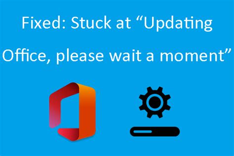 Fixed Stuck At Updating Office Please Wait A Moment