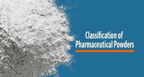 Classification Of Pharmaceutical Powders