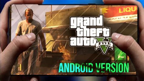 Gta V Apkobb Android Version Grand Theft Auto 5 No Age