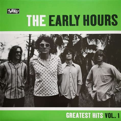 The Early Hours Greatest Hits Vol 1 1996 Vinyl Discogs