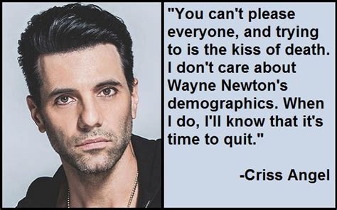 We are thrilled to work with fun and share the same sentiment that we want do. Best and Catchy Motivational Criss Angel Quotes And Sayings