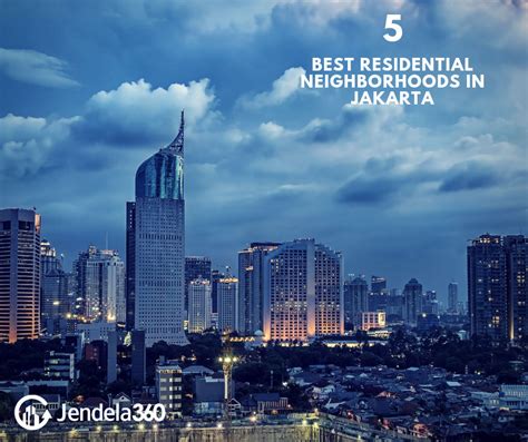 5 Best Residential Neighborhoods In Jakarta Which One Do You Like