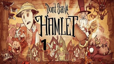 Dont Starve Hamlet Episode 1 Youtube