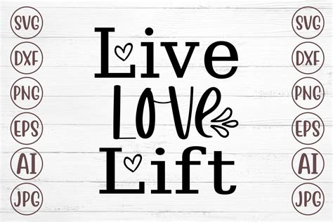 Live Love Lift Svg Graphic By Svgmaker · Creative Fabrica