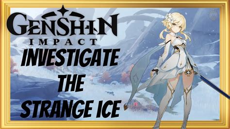 How To Investigate The Strange Ice In Genshin Impact In The