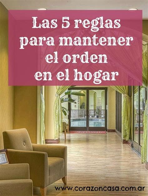 Las 5 Reglas Para Mantener El Orden En El Hogar Decoración