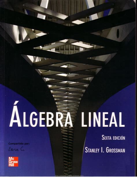 Algebra Lineal Stanley Grossman Edicion Solucionario