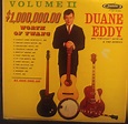 Duane Eddy His "Twangy" Guitar And The Rebels – $1,000,000.00 Worth Of ...