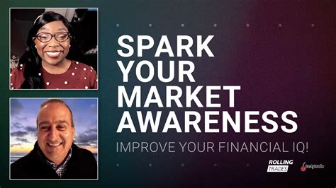 3 Easy Ways To Boost Market Awareness Rolling Trades With Vonetta