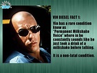 Vin Diesel Fact 1 from Ten Vin Diesel Facts