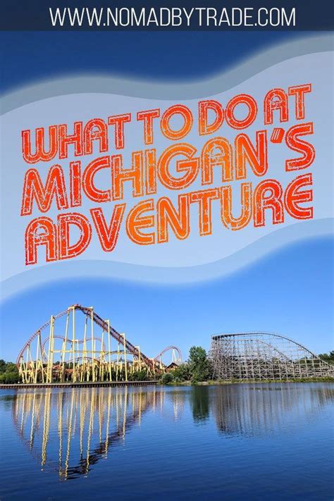 Michigans Adventure Theme Park And Water Park Is One Of The Best