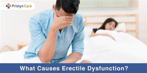 Types Of Erectile Dysfunction Pristyn Care